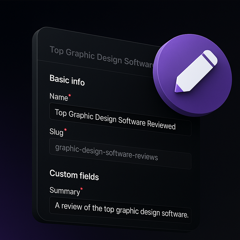 Dark interface showing a form titled 'Top Graphic Design Software' with fields for Name, Slug, and Summary filled in.