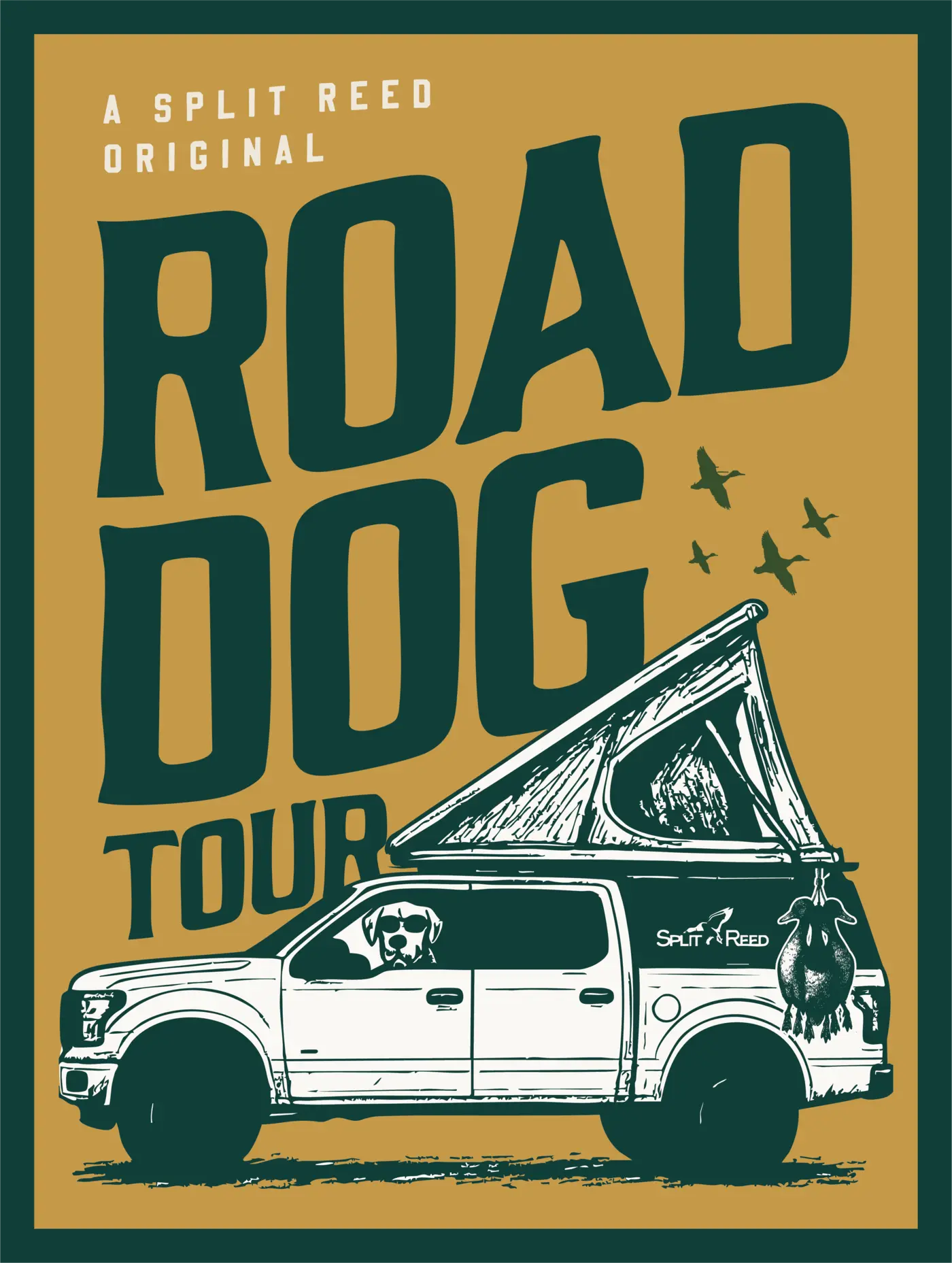 Graphic of a white pickup truck with a raised camper shell and a dog wearing sunglasses in the driver's seat, with text reading 'A Split Reed Original Road Dog Tour' and flying ducks in the background.