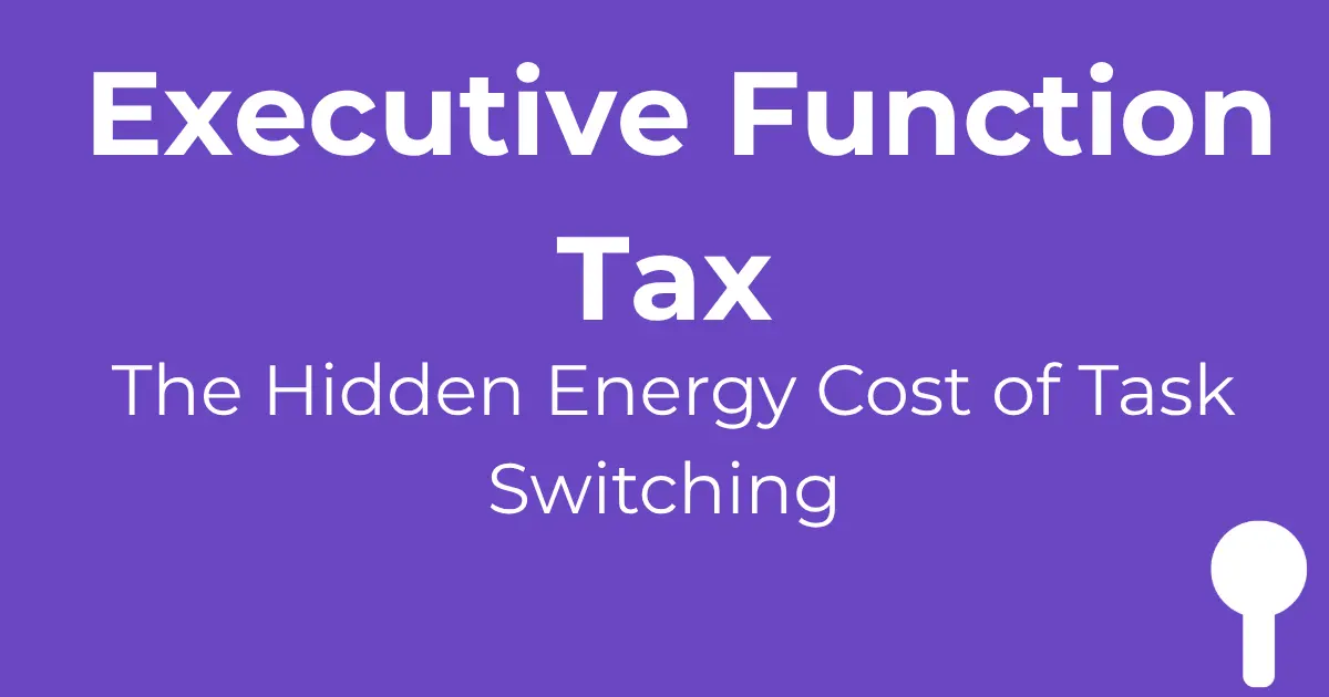Executive function tax task switching - hidden energy cost of autism