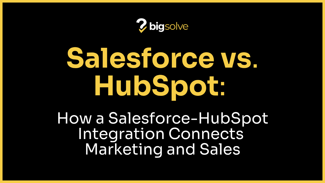 Salesforce and HubSpot integration connecting marketing engagement to sales execution