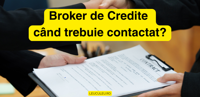  Avantajele colaborării cu un broker de credite – De ce merită să alegi un specialist în loc să mergi singur la bancă