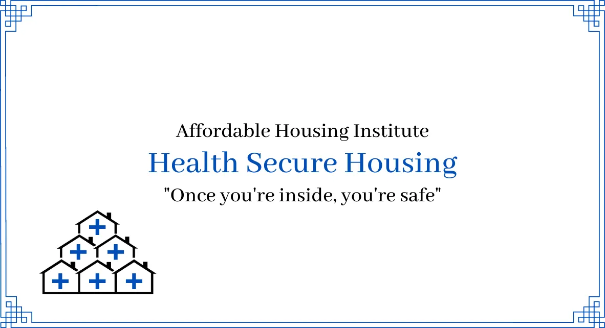 Introducing Health Secure Housing