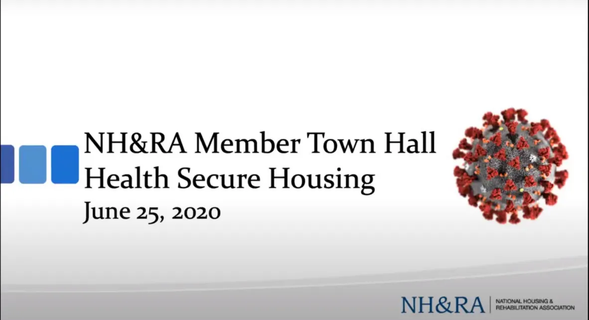NH&RA COVID-19 Member Town Hall: Health Secure Housing