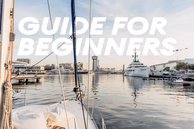 Beginner’s Guide to Sailing in Barcelona: What You Need to Know
