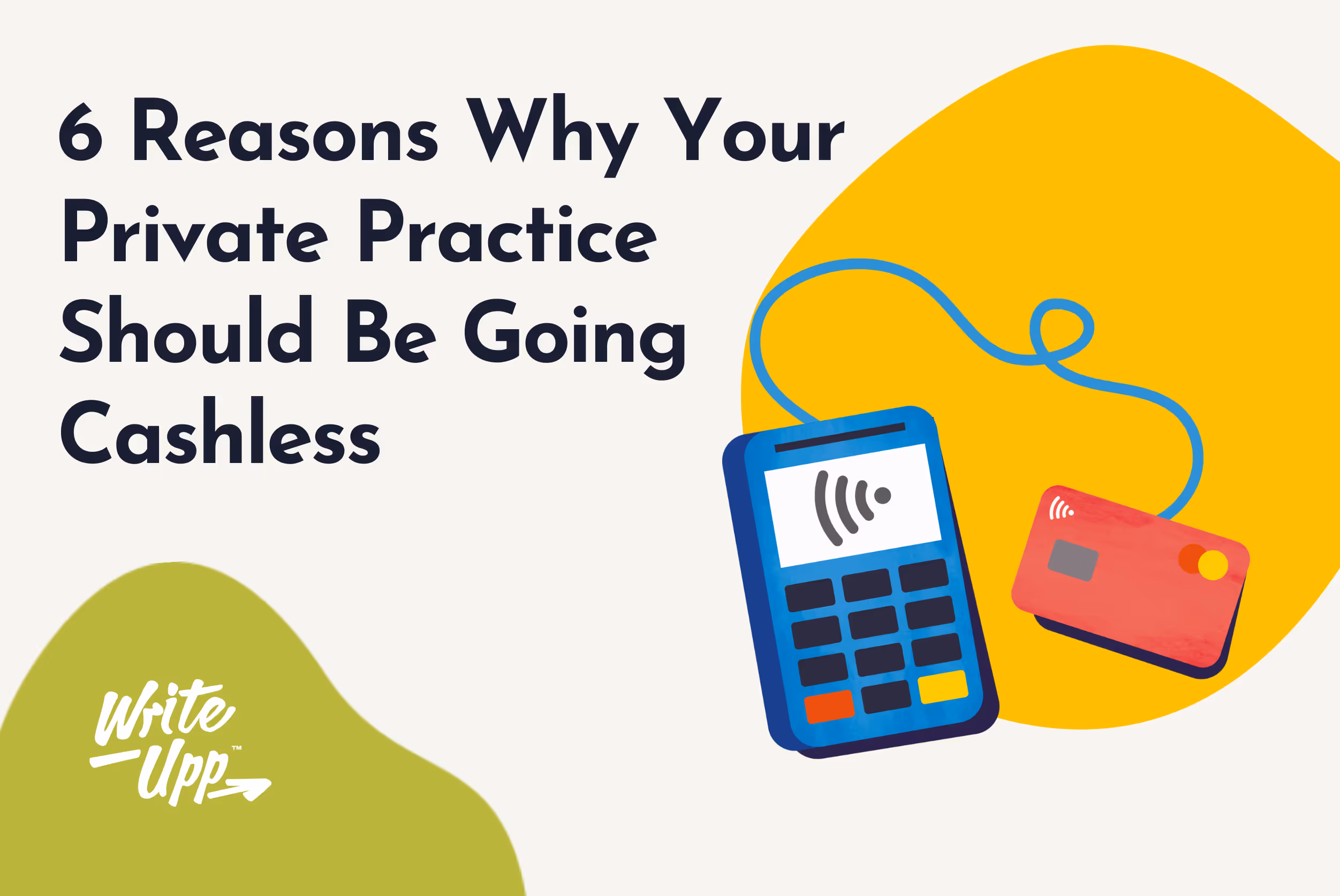 |Credit Card Reader|Mobile Payments Illustration|smartphone and laptop|6 Reasons Why Your Private Practice Should Be Going Cashless in 2021|6 reasons why your private practice should be going cashless