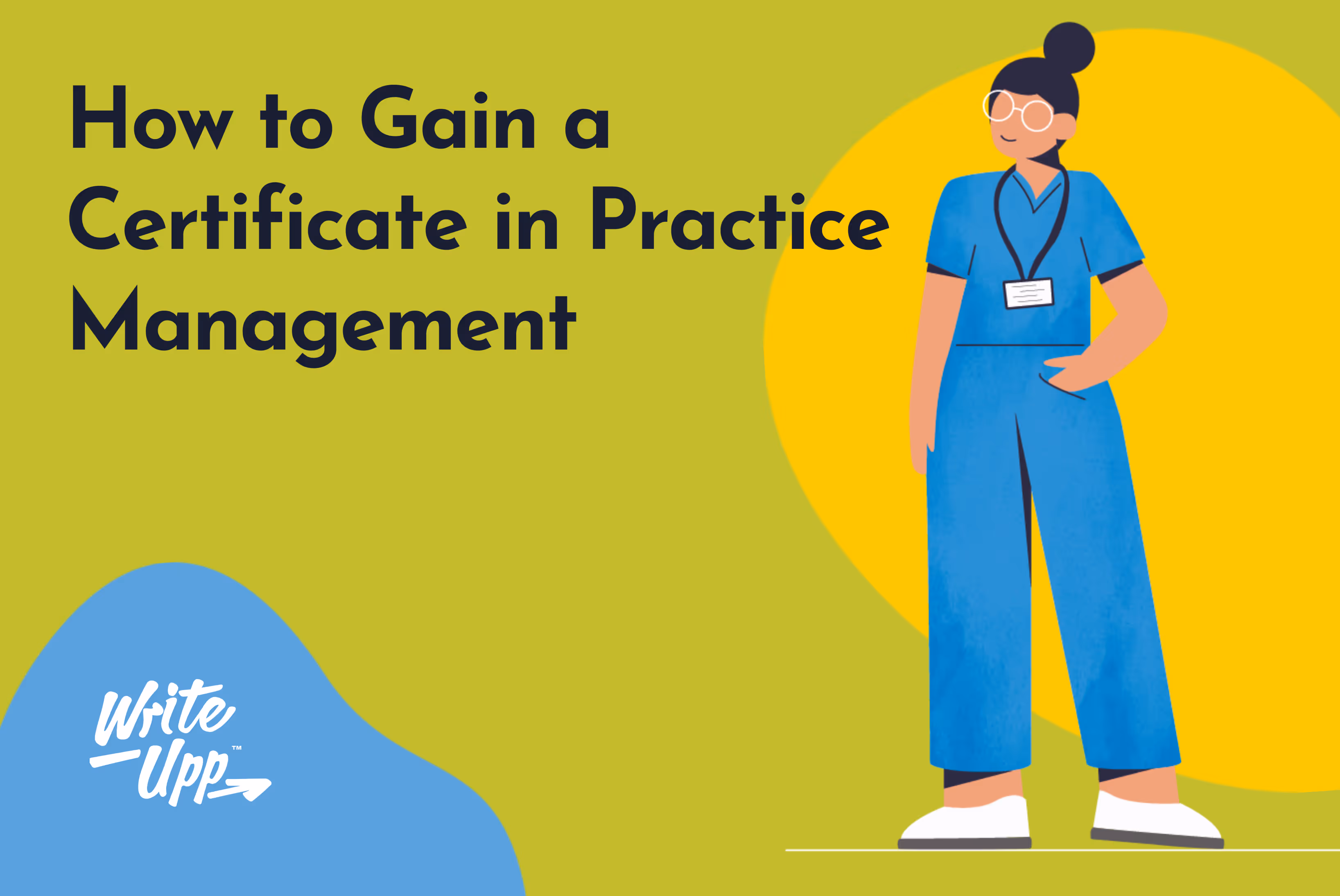 how to gain a certificate in practice management|||Header image which says the company name WriteUpp, and the title of the blog post How to Gain a Certificate in Practice Management. Next to the writing is an image of an orange certificate, with yellow stars surrounding it.