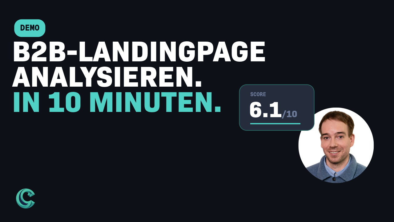 Convertlyze Demo: B2B-Landingpage analysieren in 10 Minuten mit Score 6.1/10
