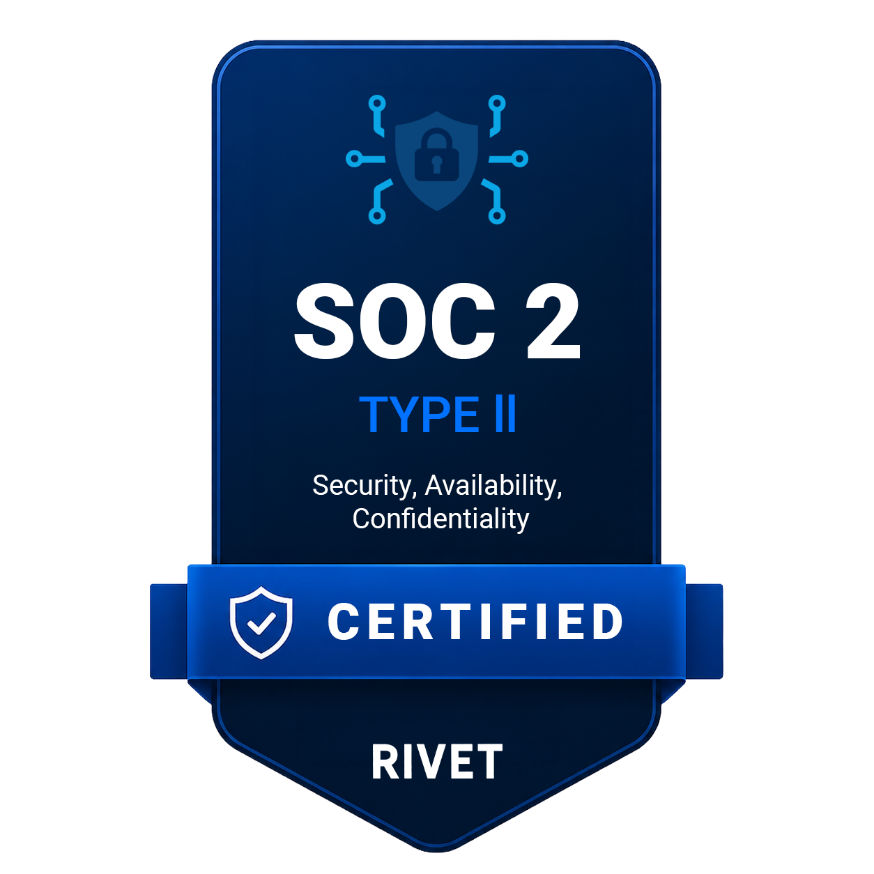RIVET is SOC 2 Type II certified
