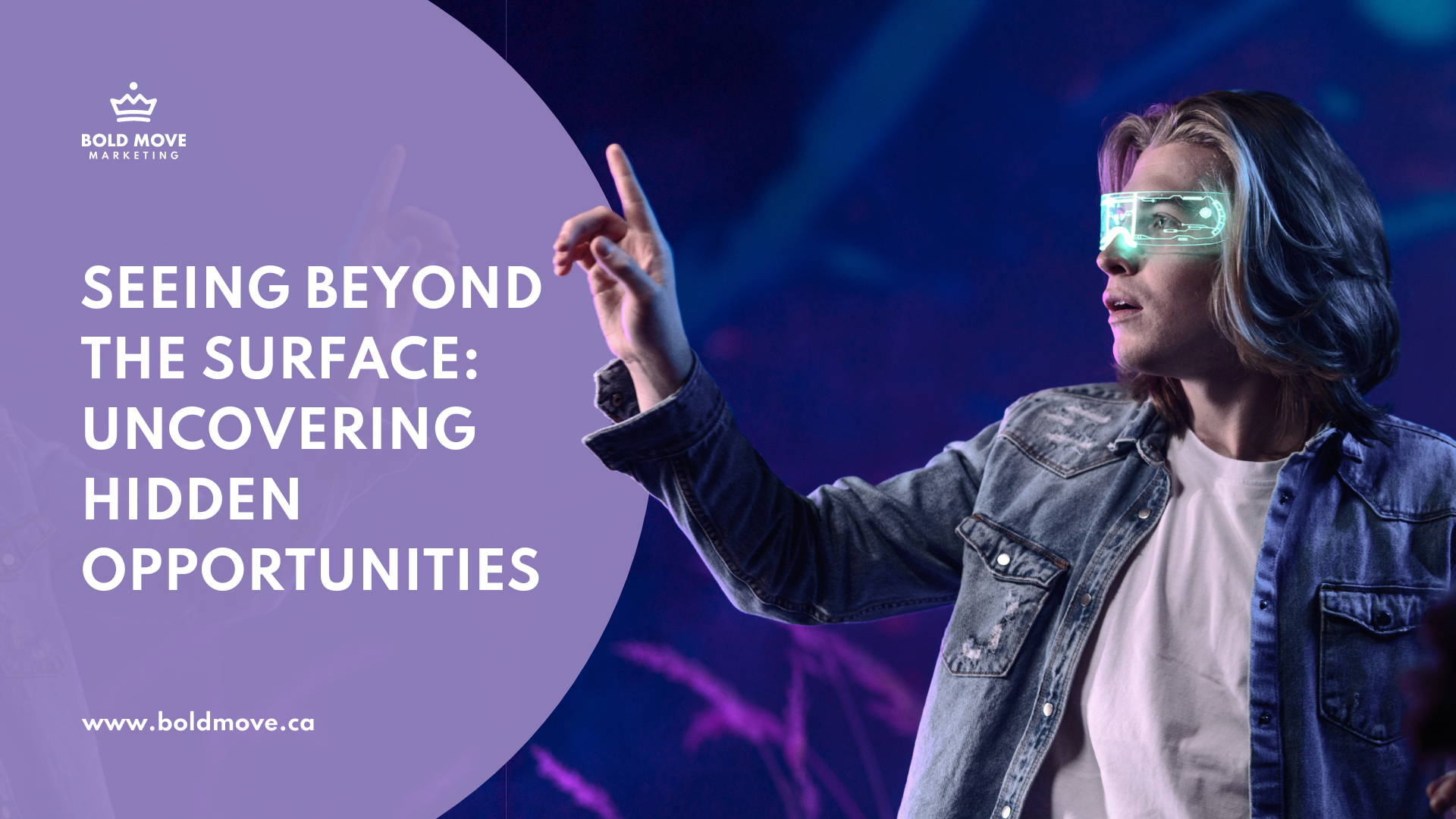 Seeing Beyond the Surface: Uncovering Hidden Opportunities