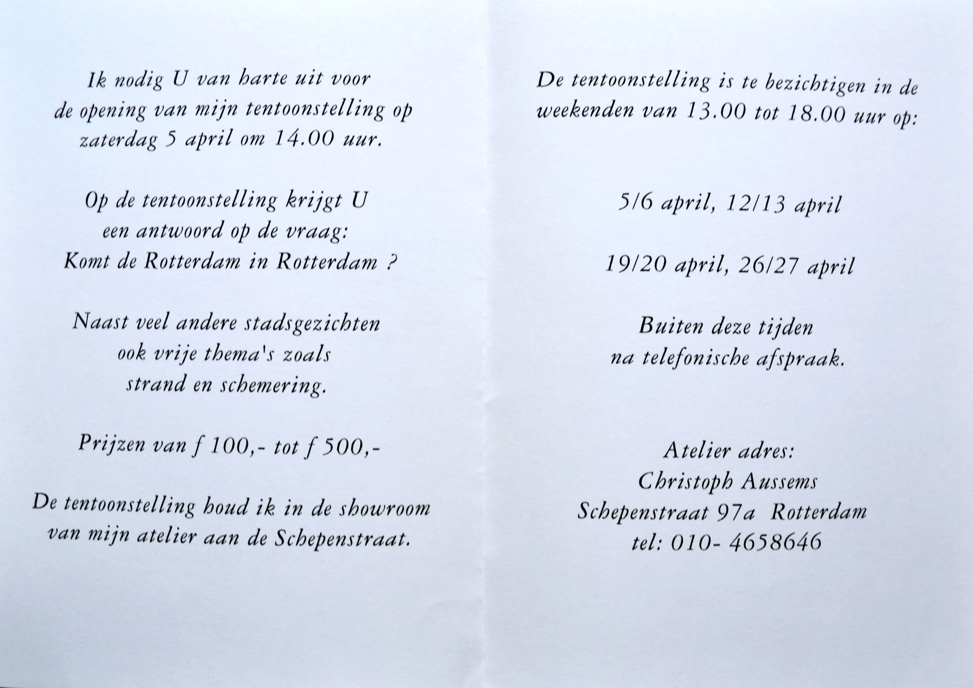 Dutch invitation text for an art exhibition opening on Saturday, April 5 at 14:00, with viewing dates in April and the atelier address in Rotterdam.