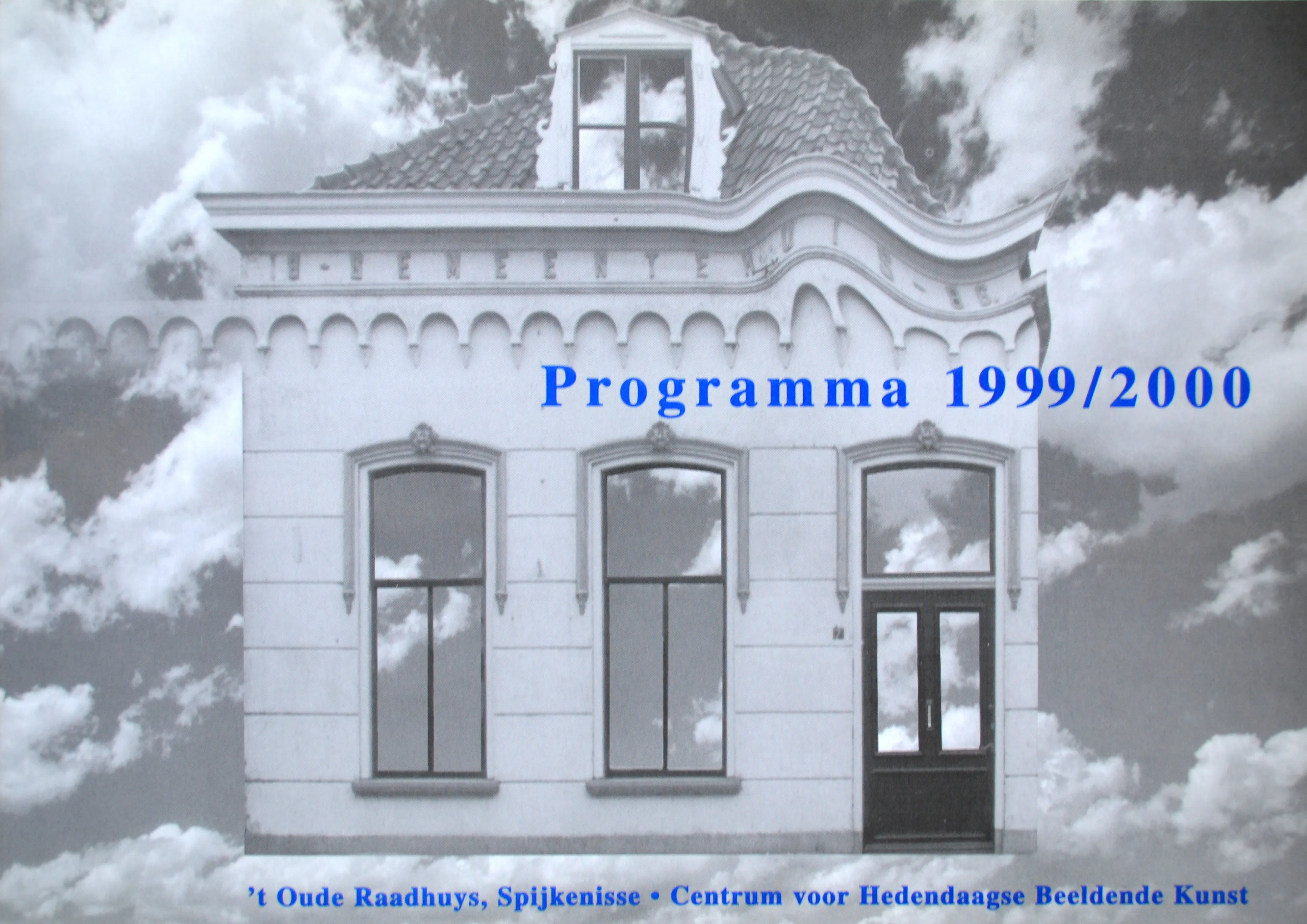 Front view of a historic building with three large windows and a door, against a cloudy sky background, featuring Dutch text about a 1999/2000 art program.