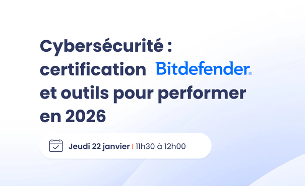 Webinar cybersécurité : certification Bitdefender