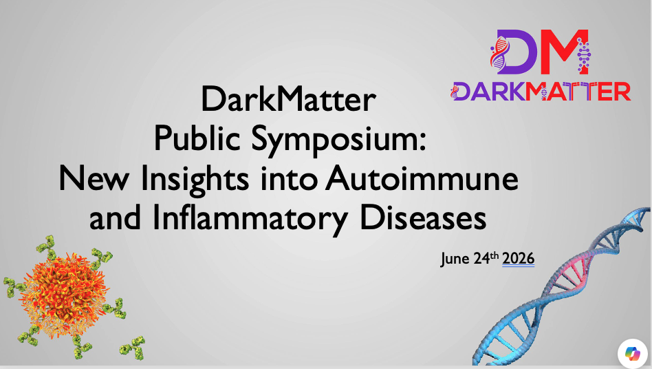 Hidden Clues to Autoimmune Disease: DarkMatter Symposium Showcases New Insights into Immune Triggers and Disease Development (Part 1)