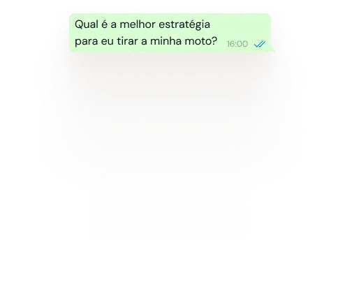 Mensagem de WhatsApp: Qual a melhor estratégia  para eu tirar a minha moto?