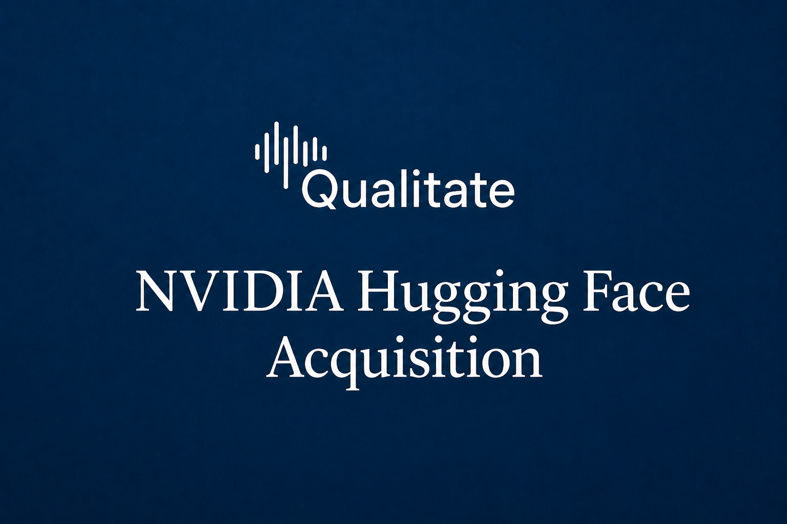 Why Would NVIDIA Acquire Hugging Face?