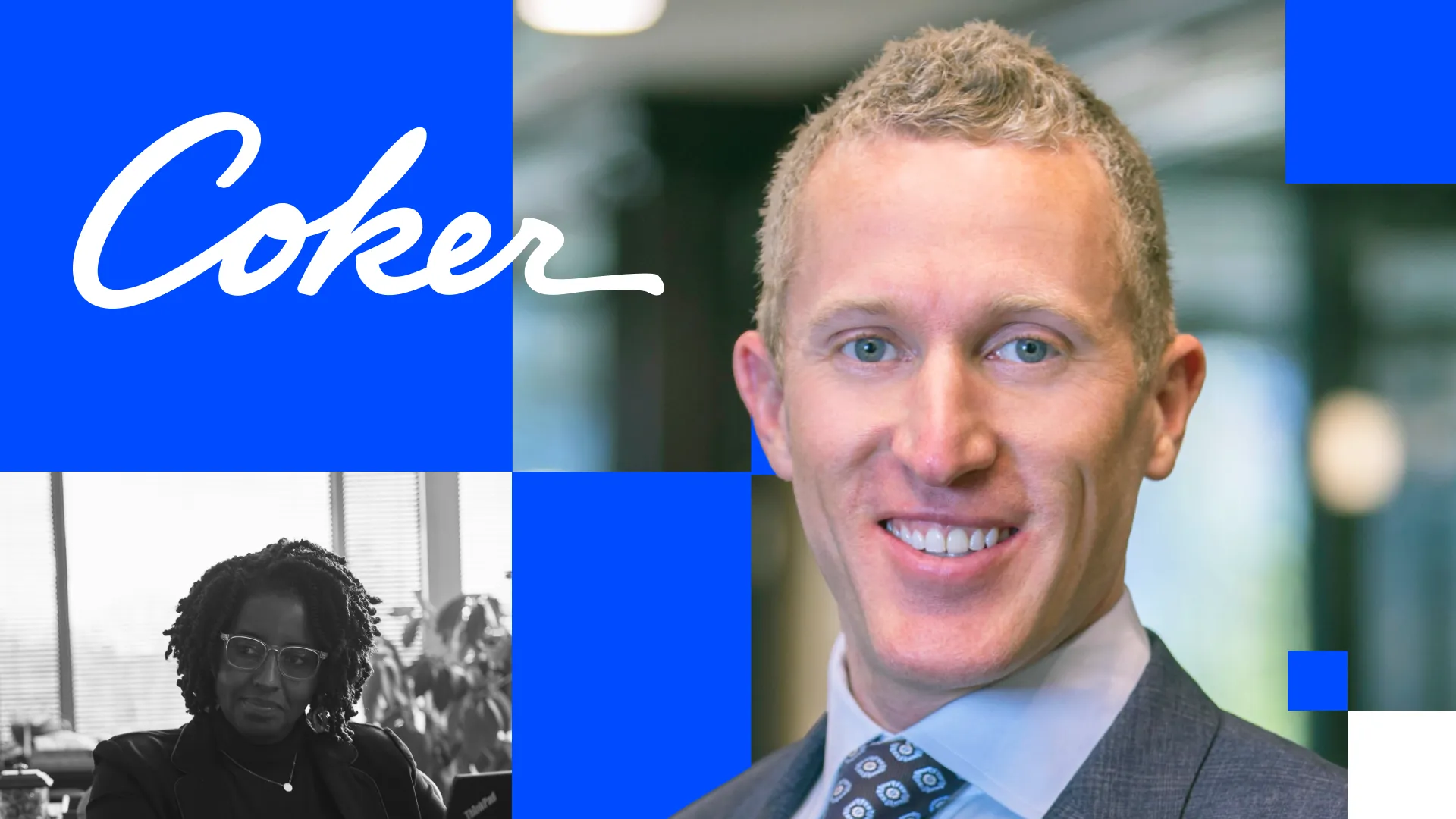 Smiling man in a suit and patterned tie with blue geometric shapes and the word 'Coker' in white script, alongside a monochrome image of a woman with glasses in an office.