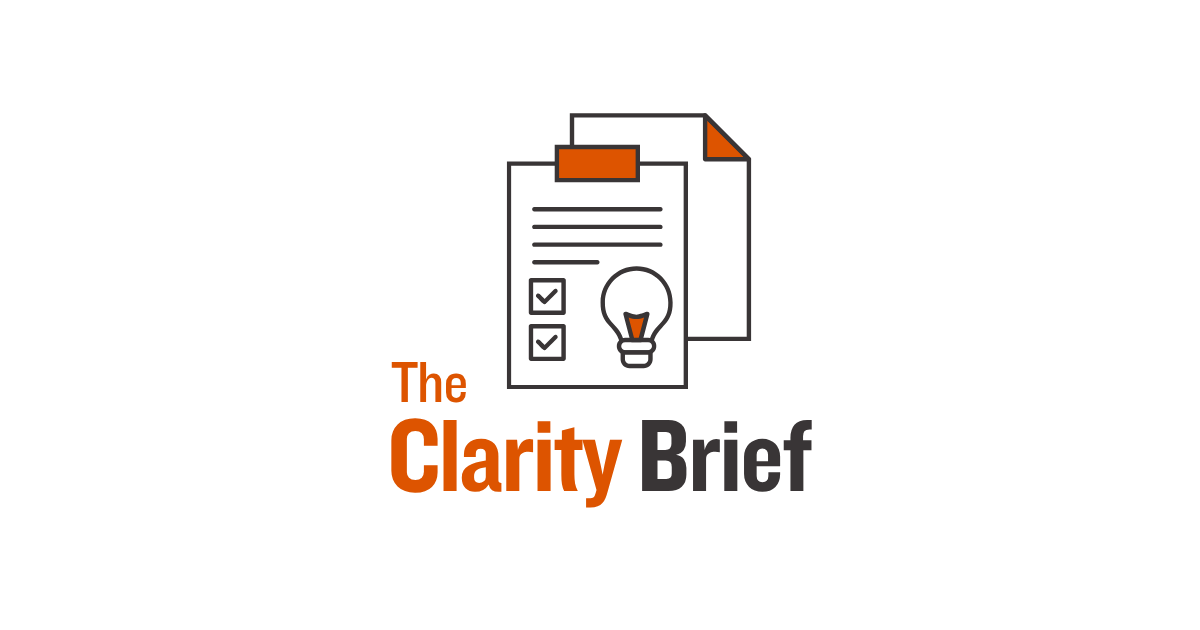 Logo featuring two overlapping documents with checkboxes and a lightbulb icon, next to the text 'The Clarity Brief' with 'Clarity' in orange and the rest in black.