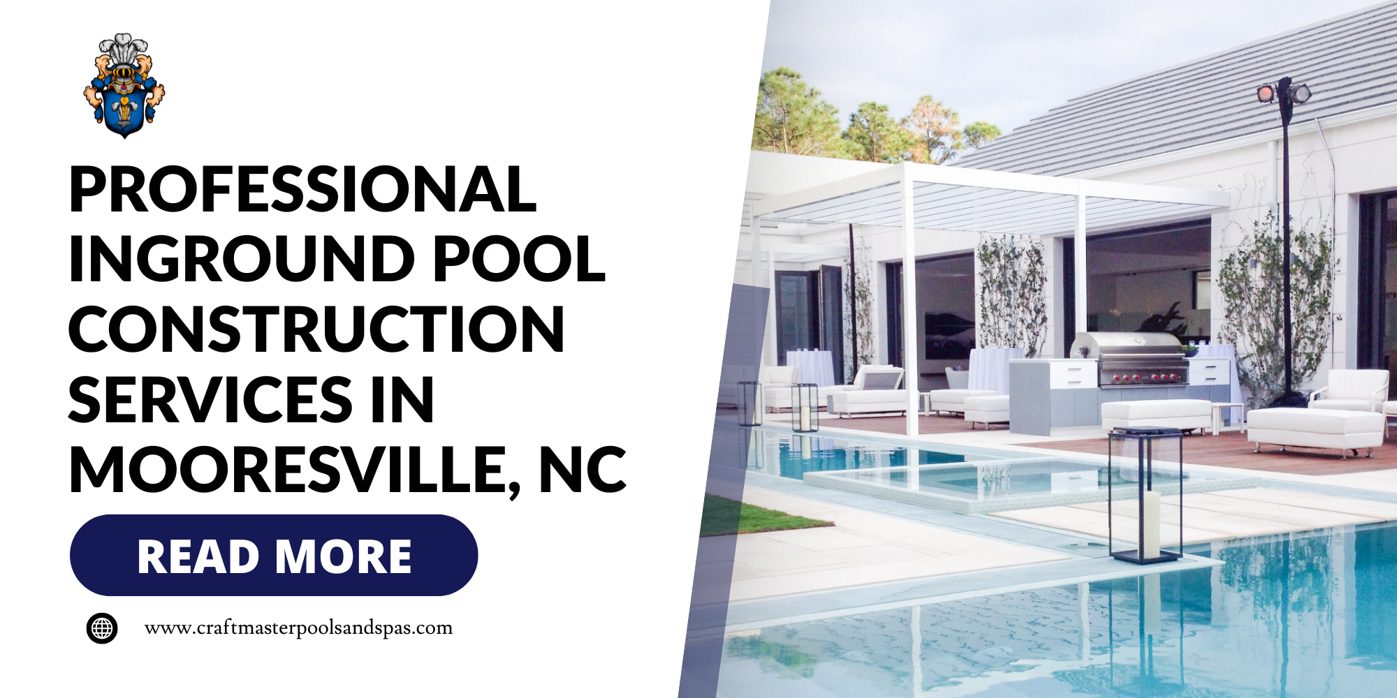 Professional inground pool construction services in Mooresville, NC. Craft Master Pools & Spas creates custom pools for your home