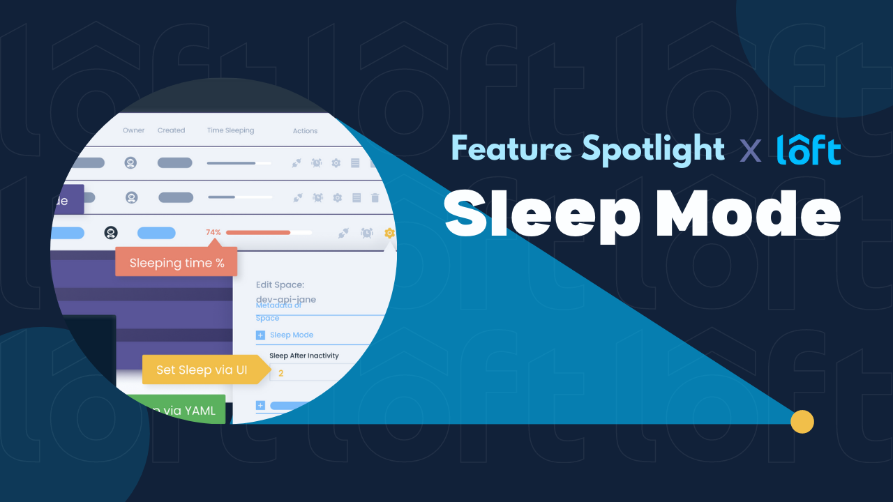 Loft Feature Spotlight: Sleep Mode