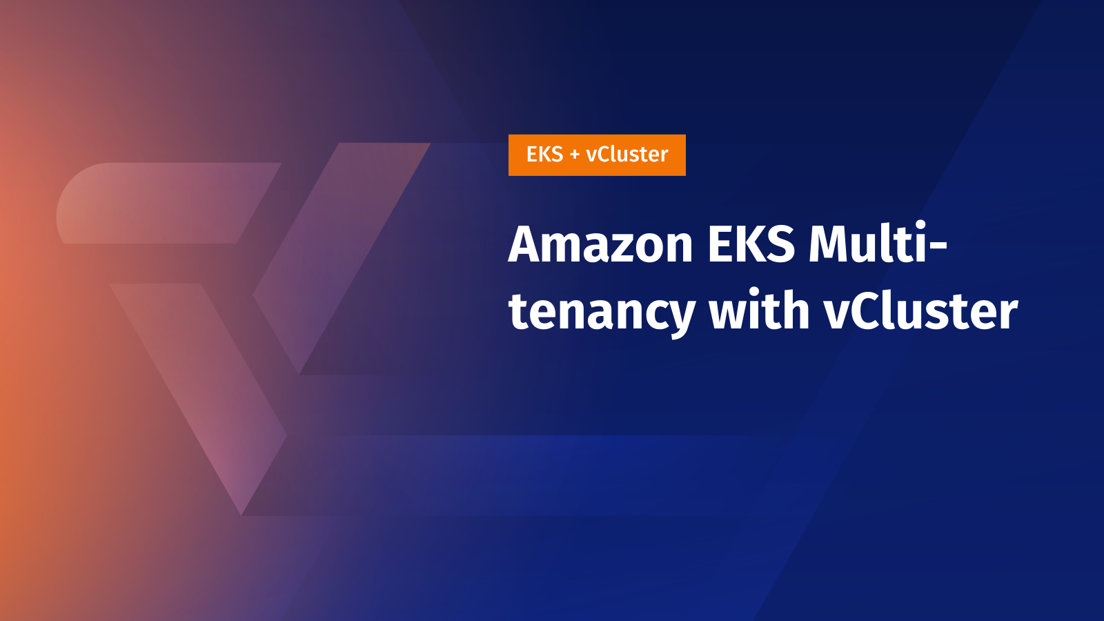 AWS EKS Multi-tenancy with vCluster