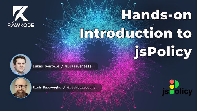 Hands-on Introduction to jsPolicy with Rawkode