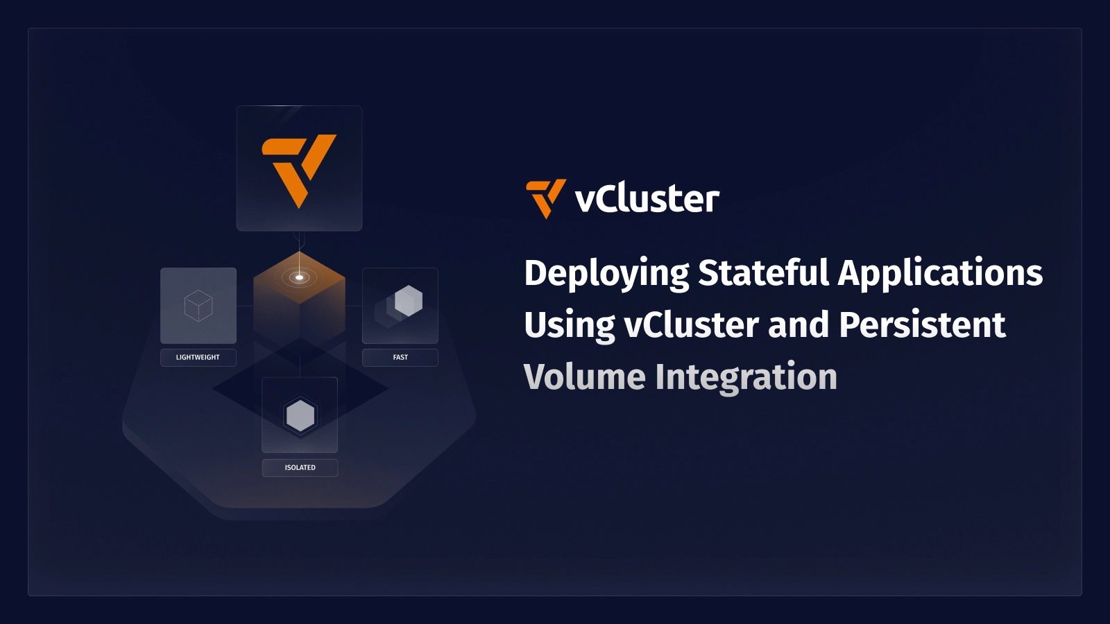 Deploying Stateful Applications Using vCluster and Persistent Volume Integration