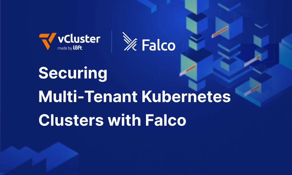 Securing Multi-Tenant Kubernetes Clusters with Falco