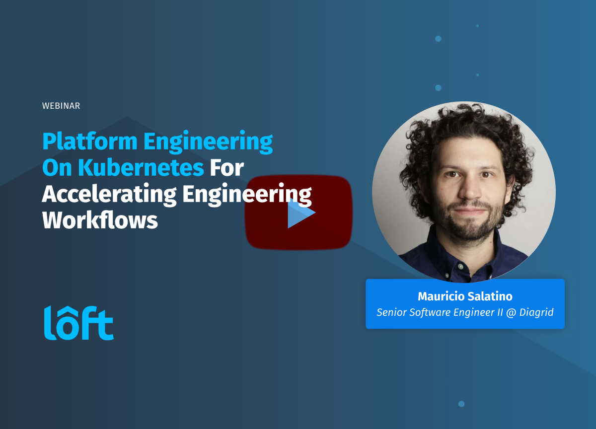 Platform Engineering on Kubernetes for Accelerating Engineering Workflows