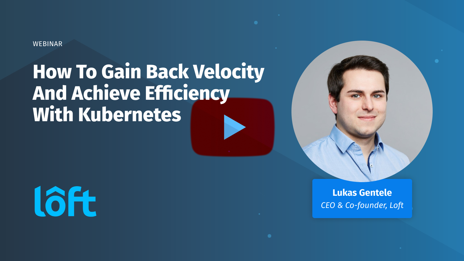How to Gain Back Velocity and Achieve Efficiency with Kubernetes