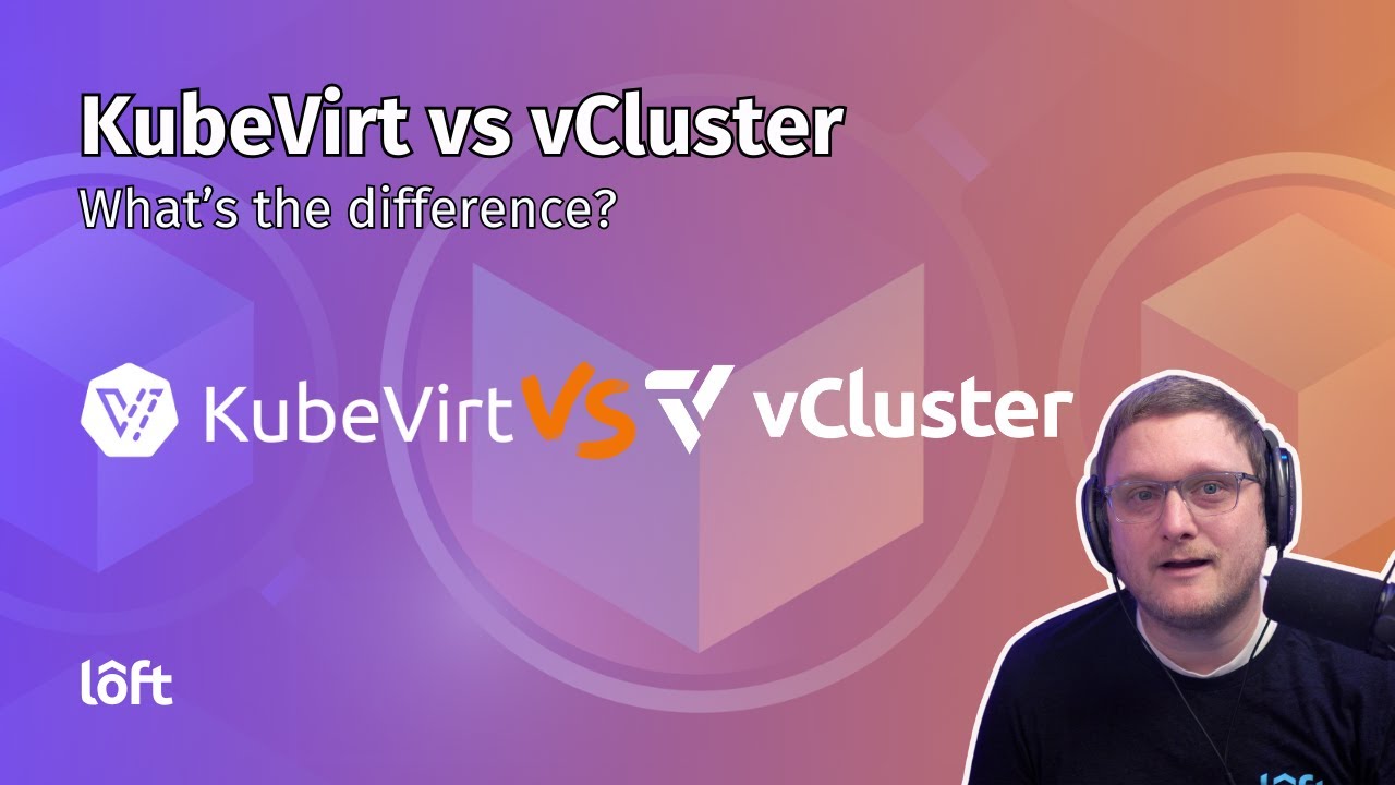 KubeVirt vs vCluster: What's the Difference?