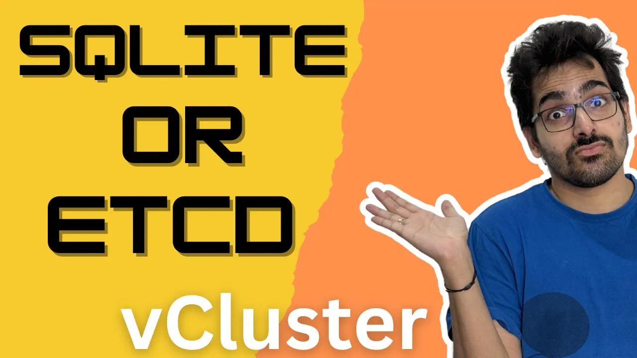 vCluster Tips: Creating vCluster with SQLite and etcd