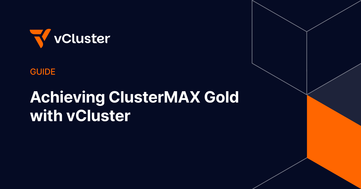 Achieving ClusterMAX Gold with vCluster