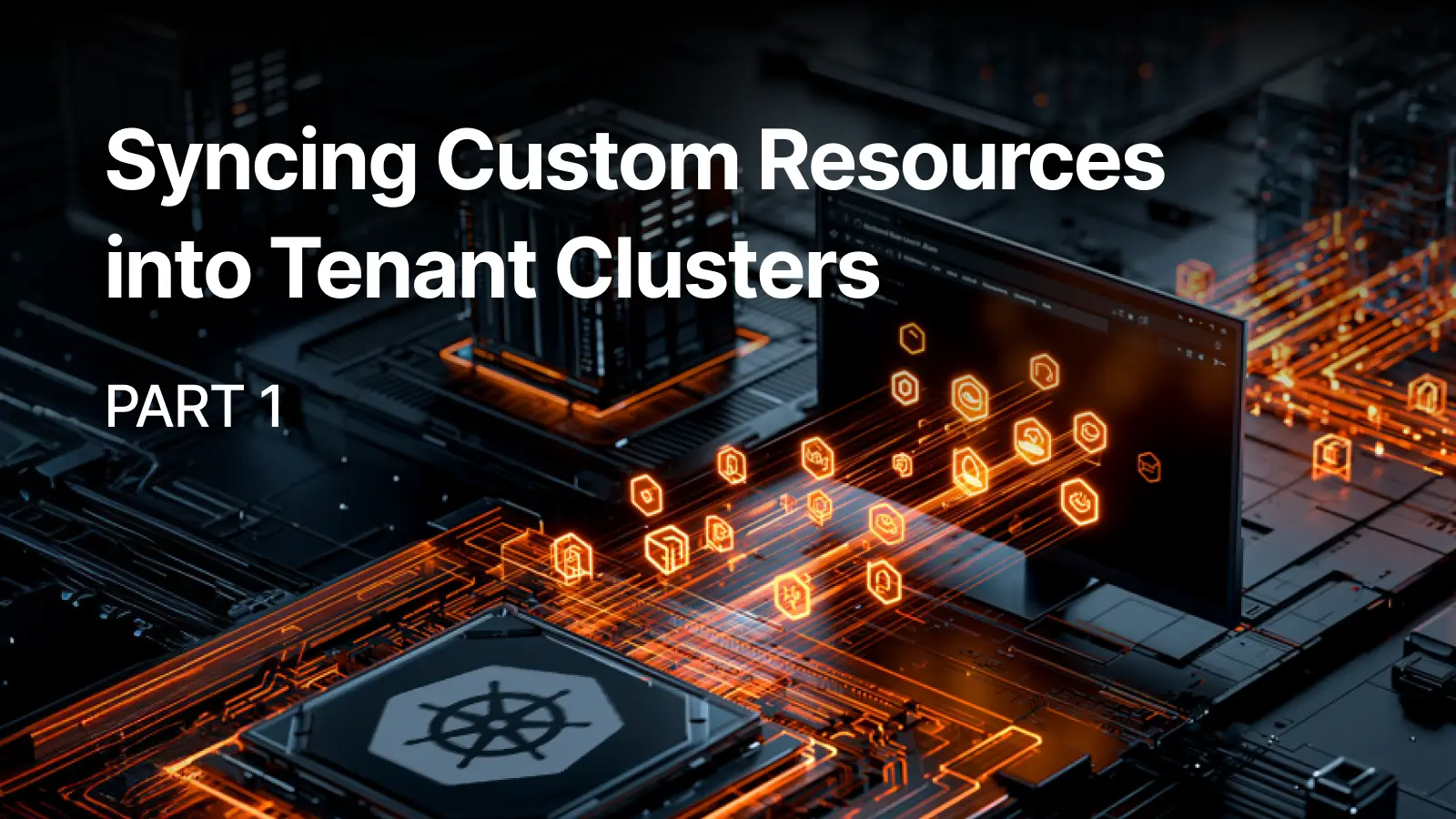 Syncing Custom Resources into Tenant Clusters - Part 1