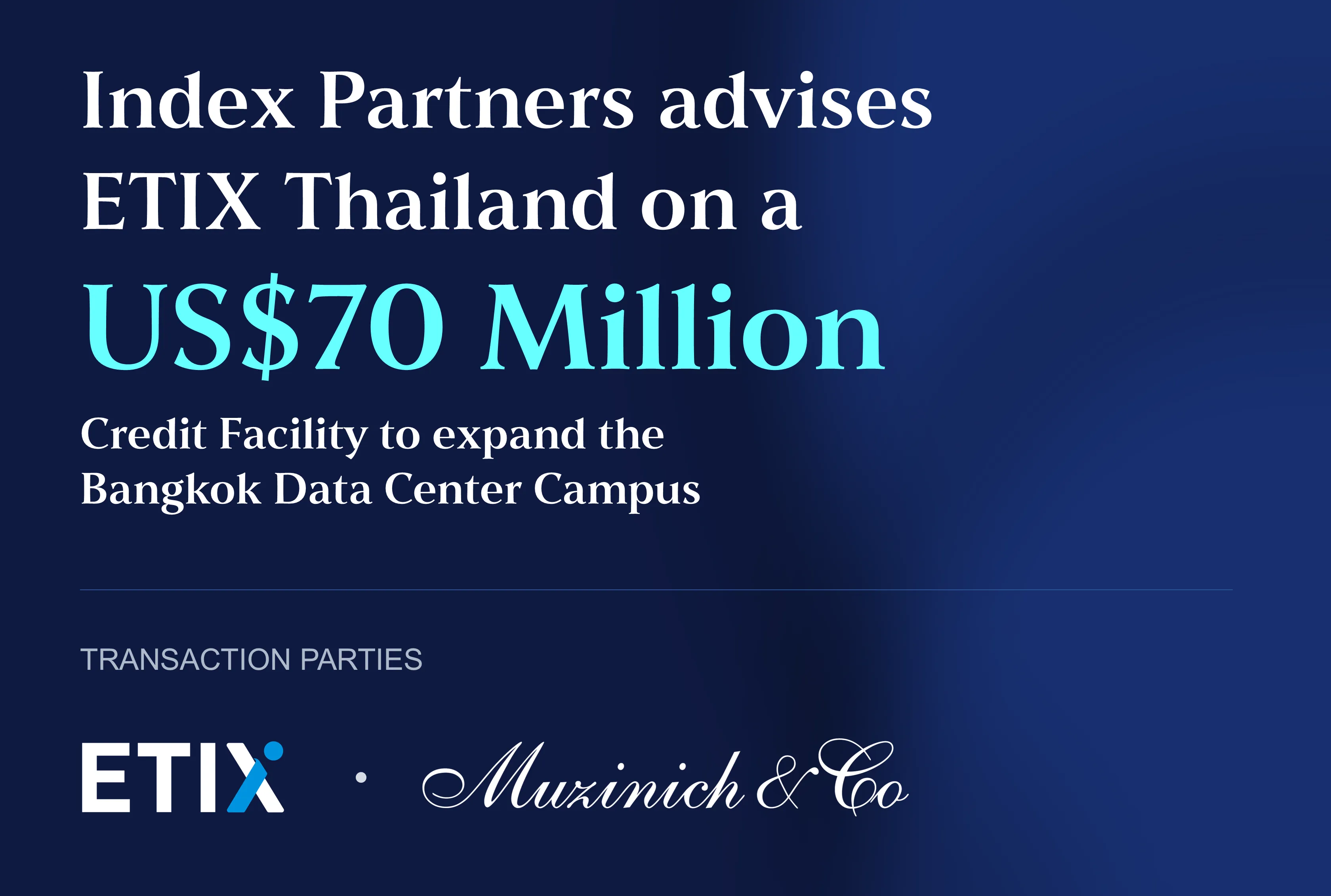 Index Partners advises ETIX Thailand on a US$70 Million Credit Facility with Muzinich & Co