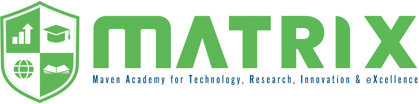 MATRIX - Maven Academy for Technology, Research, Innovation & eXcellence