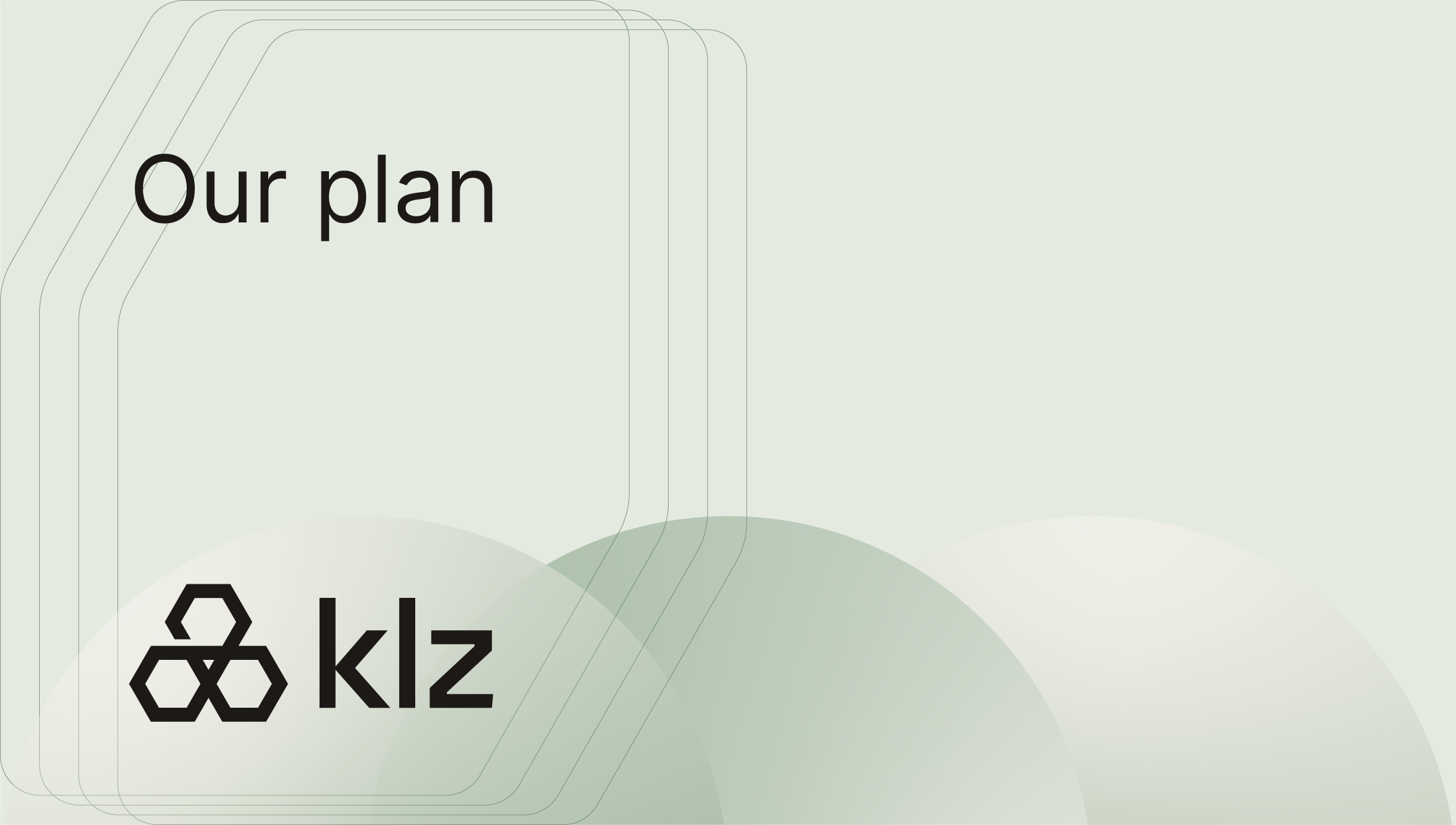 The image contains the text "Our plan" and the logo "klz" with abstract circle designs.