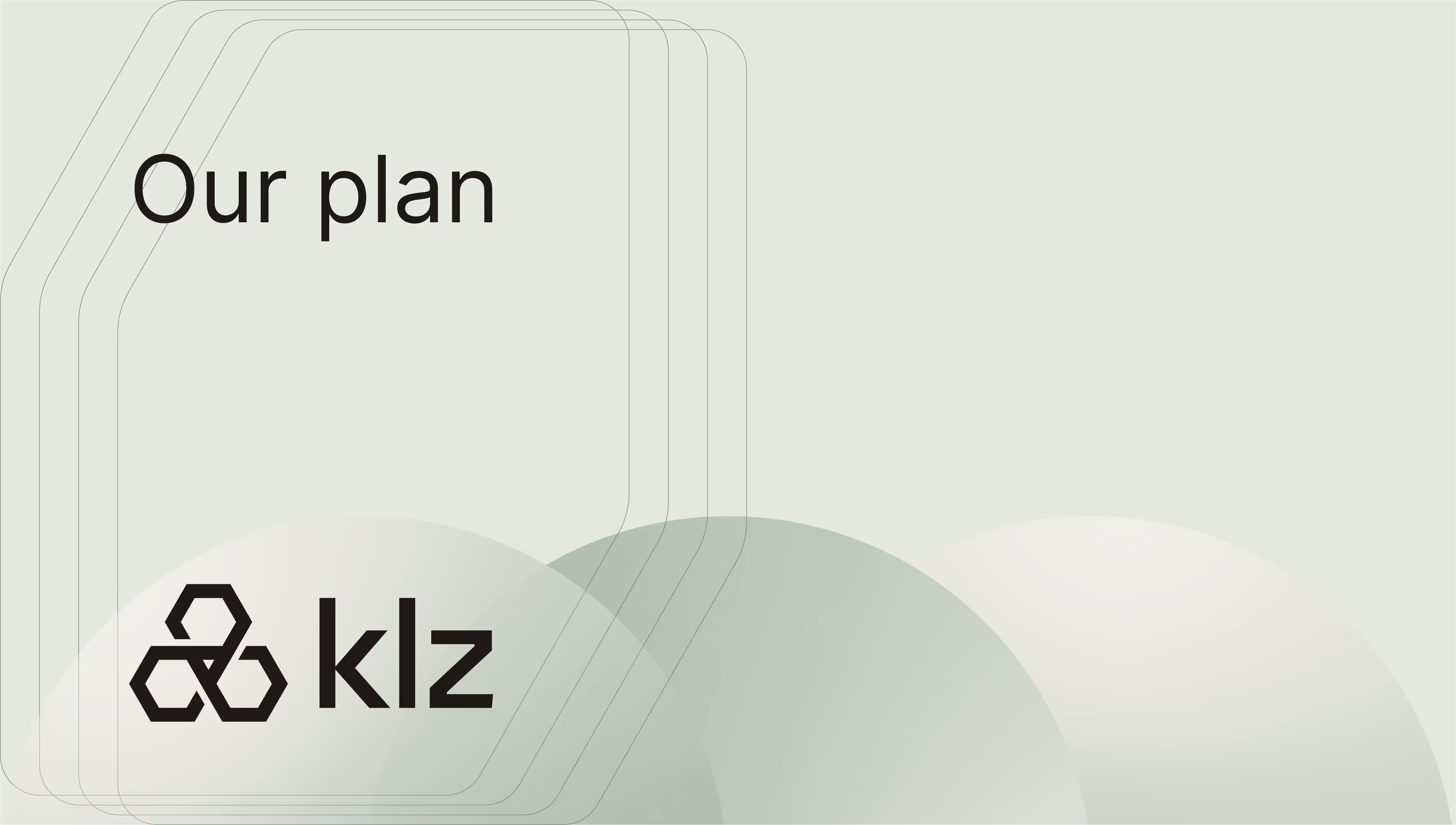 The image contains the text "Our plan" and the logo "klz" with abstract circle designs.