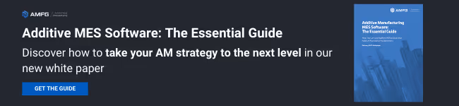 Additive Manufacturing Execution Systems