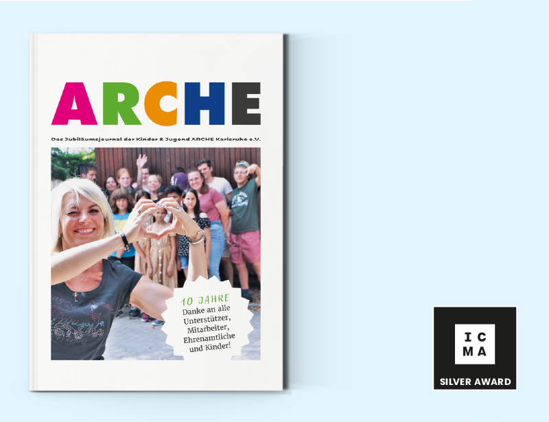 Cover of ARCHE magazine featuring a smiling woman in front forming a heart with her hands and a group of children and youth in the background, with a badge saying '10 JAHRE Danke an alle Unterstützer, Mitarbeiter, Ehrenamtliche und Kinder!', and an ICMA Silver Award logo on a light blue background.