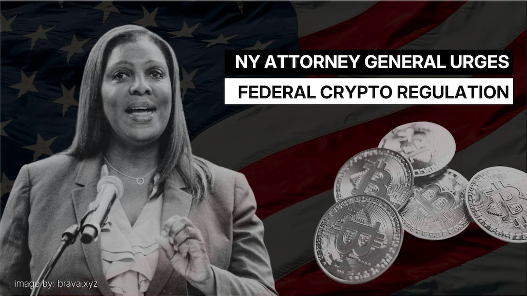 NY Attorney General Urges Federal Crypto Regulation | brava.xyz