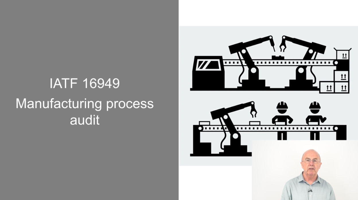 Video 3: IATF 16949 Manufacturing Process Audit