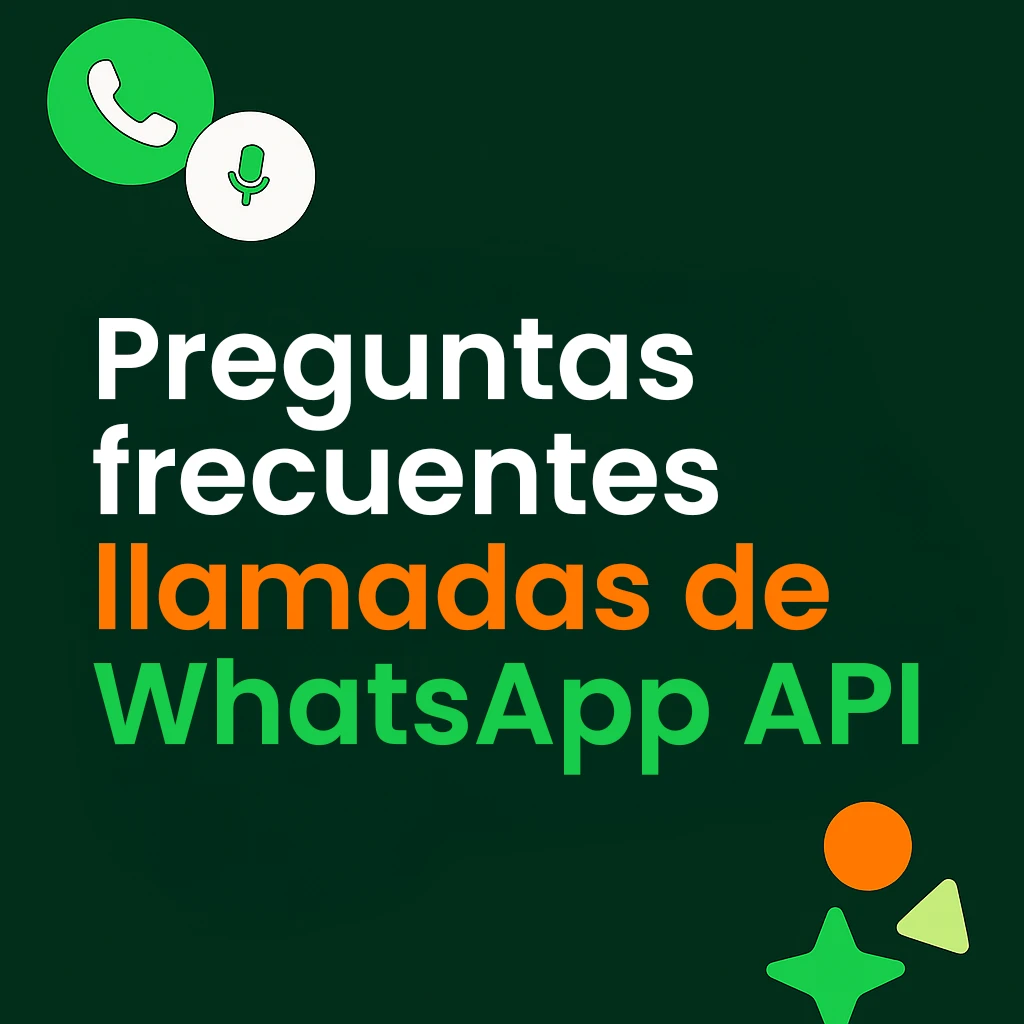 Preguntas frecuentes sobre las nuevas llamadas de WhatsApp API
