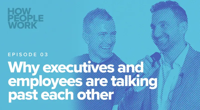 Episode 3: There’s a new type of employee and here’s what you’re missing