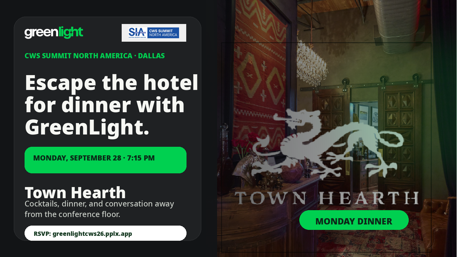 Escape the hotel for dinner with GreenLight — CWS Summit North America, Dallas. Monday, September 28 at 7:15 PM, Town Hearth. Cocktails, dinner, and conversation away from the conference floor.