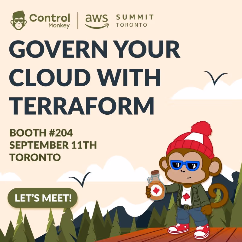 Control Monkey poster promoting AWS Summit Toronto. Text reads “Govern your cloud with Terraform”. Cartoon monkey wearing a red hat and jacket holds a maple syrup bottle. Event details: Booth #204, September 11th, Toronto.