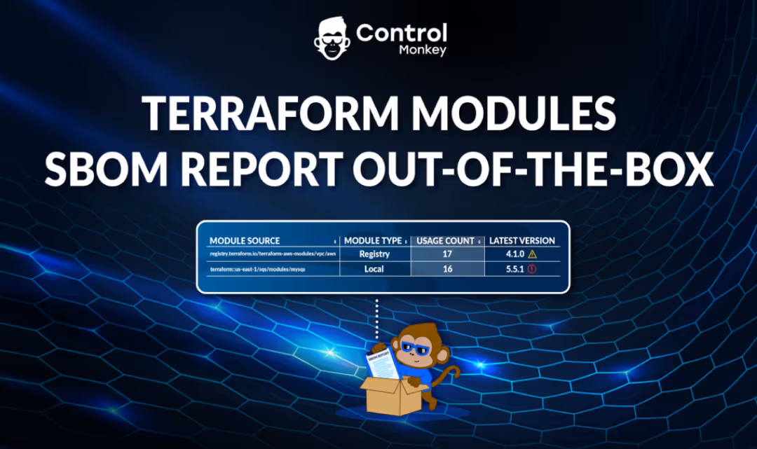 Control Monkey banner: “Terraform Modules SBOM Report Out-of-the-Box.” Monkey with report box on futuristic blue grid.