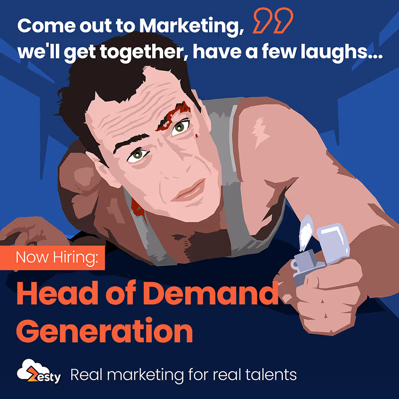 Zesty visual: “Now Hiring – Head of Demand Generation.” Movie-style poster with witty marketing quote.