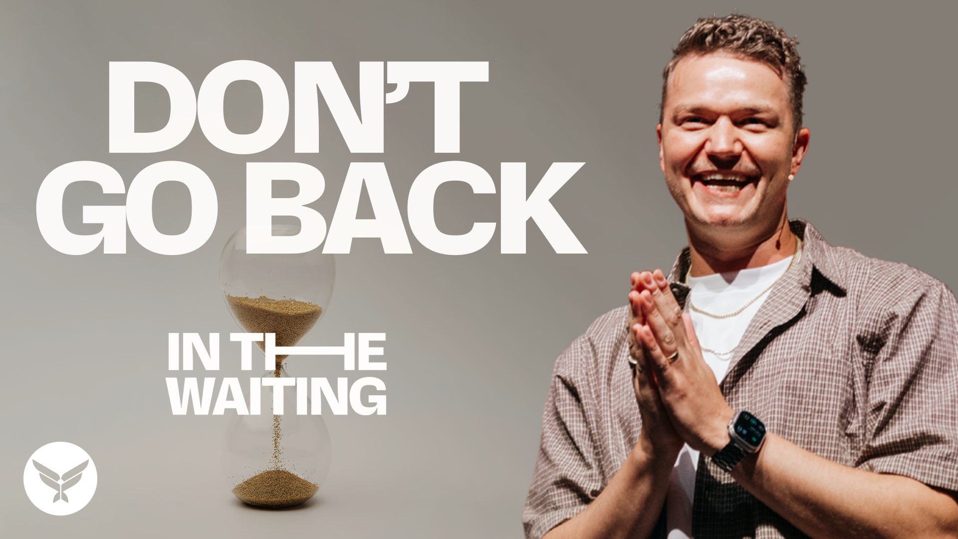 Don't Go Back sermon by Brad Straarup at Spirit Church in Chandler, Arizona