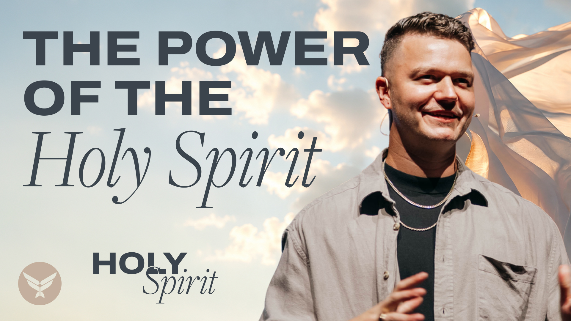 The Power of the Holy Spirit, a message by Brad Straarup at Spirit Church