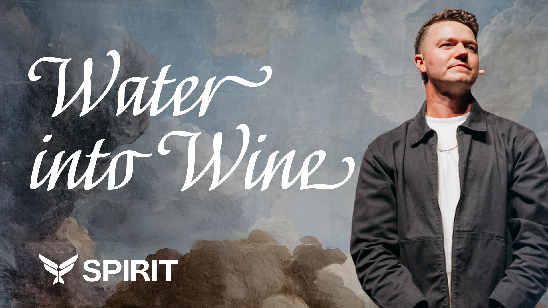 Water Into Wine, a message by Brad Straarup at Spirit Church